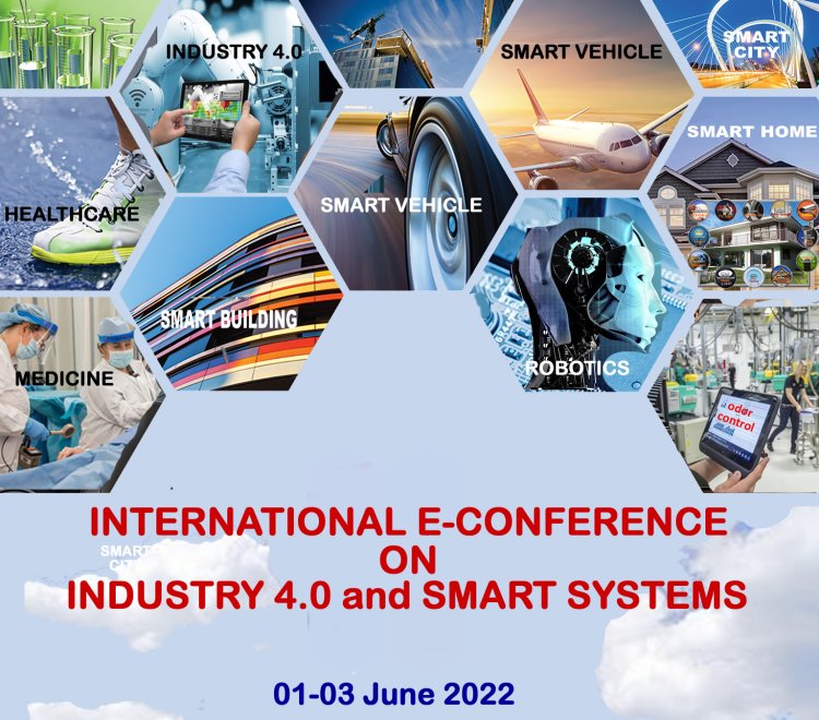 International Conference on Industry 4.0 and Smart Systems, ICI4.0SS-2022, 01-03 June 2022